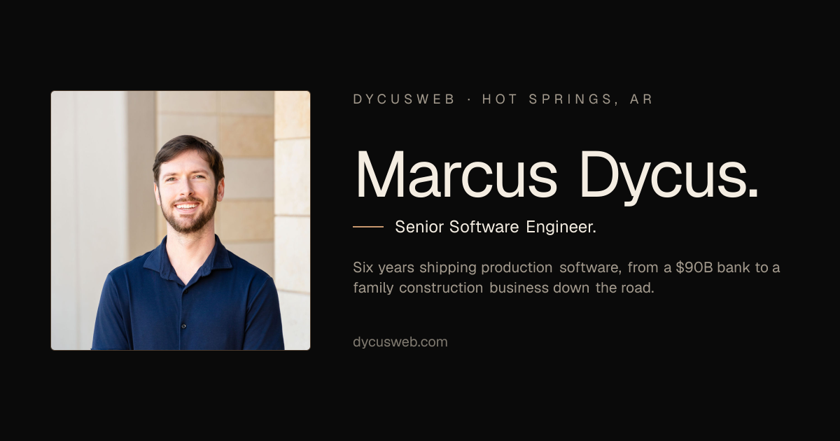 Marcus Dycus. Software Engineer. Websites & SEO in Arkansas.